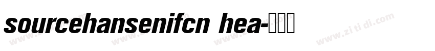 sourcehansenifcn hea字体转换